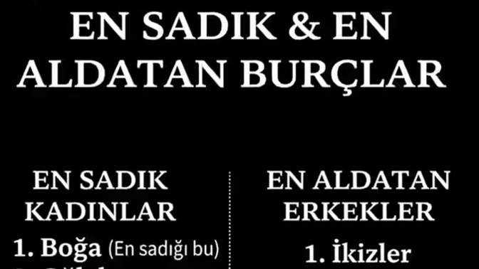 En Sadık Burç ve En Çok Aldatan burçlar?
