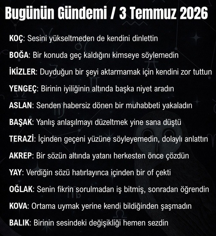 Burçların 3 Temmuz gündeminde neler varmış?