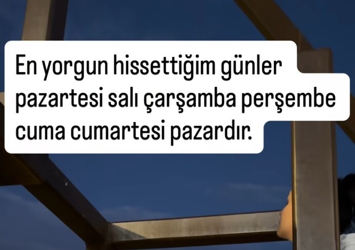En çok hangi günler daha çok yoruluyorsunuz?