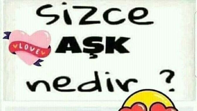 Sizce, aşk nedir?