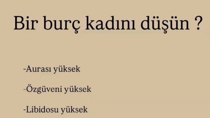 Hangi Burç Kadını Böyle?