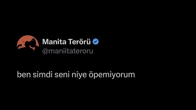 Ben şimdi seni niye öpemiyorum dediğiniz biri var mı?
