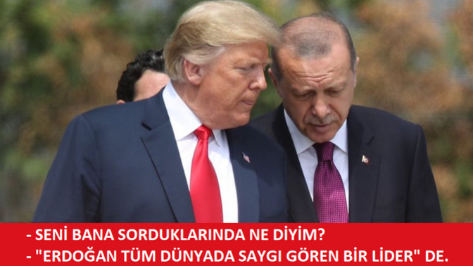 Dostum Trump Türkiye'de ağırlanmaktan memnun kalmış mıdır?