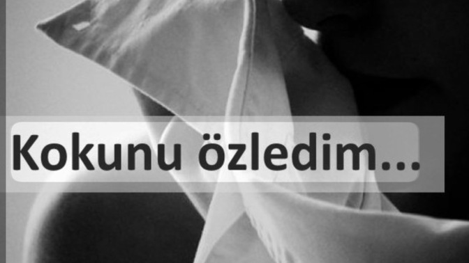 Aşk insana sevdiğinin kıyafetini koklayacak kadar özlem çektirir mi?