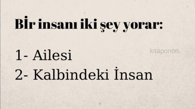 Sizi en çok ne yorar?