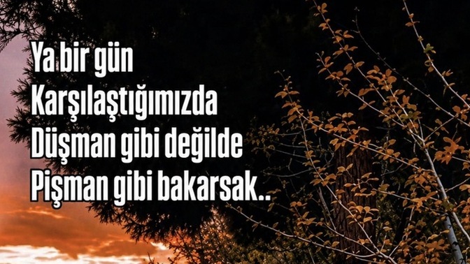 Büyük aşkınız bittikten sonra siz hangisi oldunuz "pişman mı" "düşman mı"?