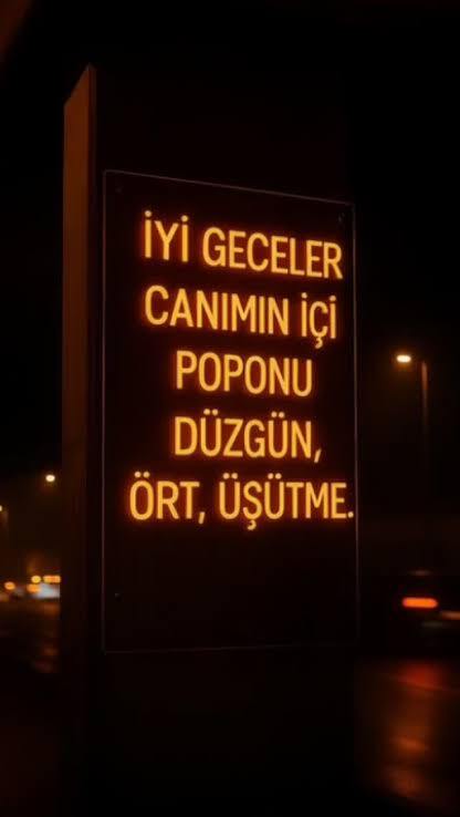 İyi geceler mesajınızı aldınız mı?