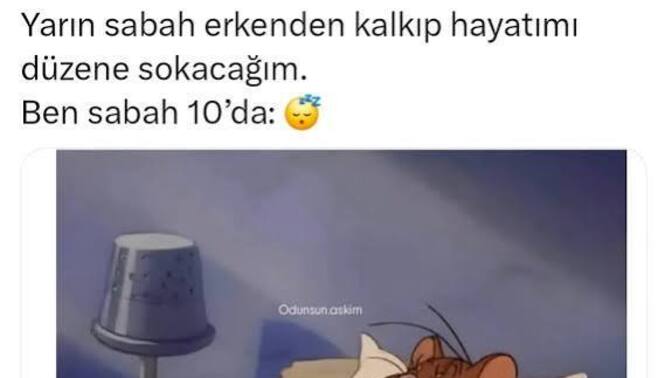 Gece yatağa yatınca yarın hayatımda şunları değiştirecem diye plan yapıp uyanınca hiçbir şey yapmayan kimler var?