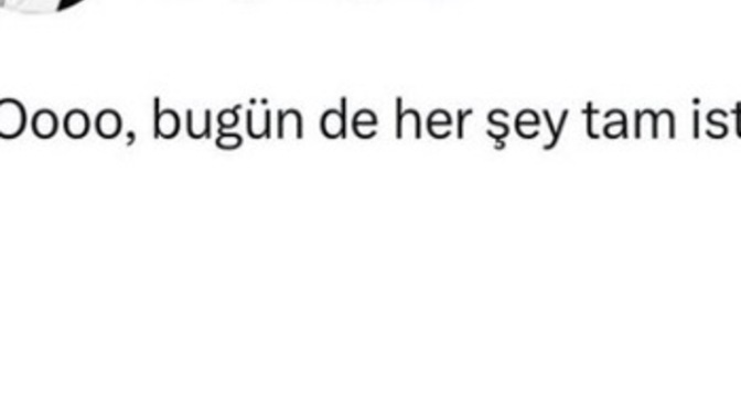 Hayatınızda her şey tam istediğiniz gibi mi?