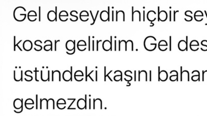 "Gel" dese gideceğiniz biri var mı?