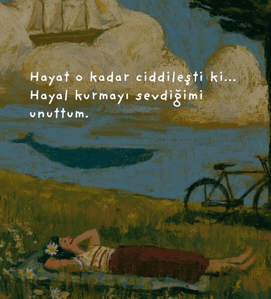 Hayatın ciddileşmesi size neyi unutturdu?
