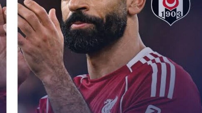 Muhammed Salah Beşiktaş ta ne düşünüyorsunuz?