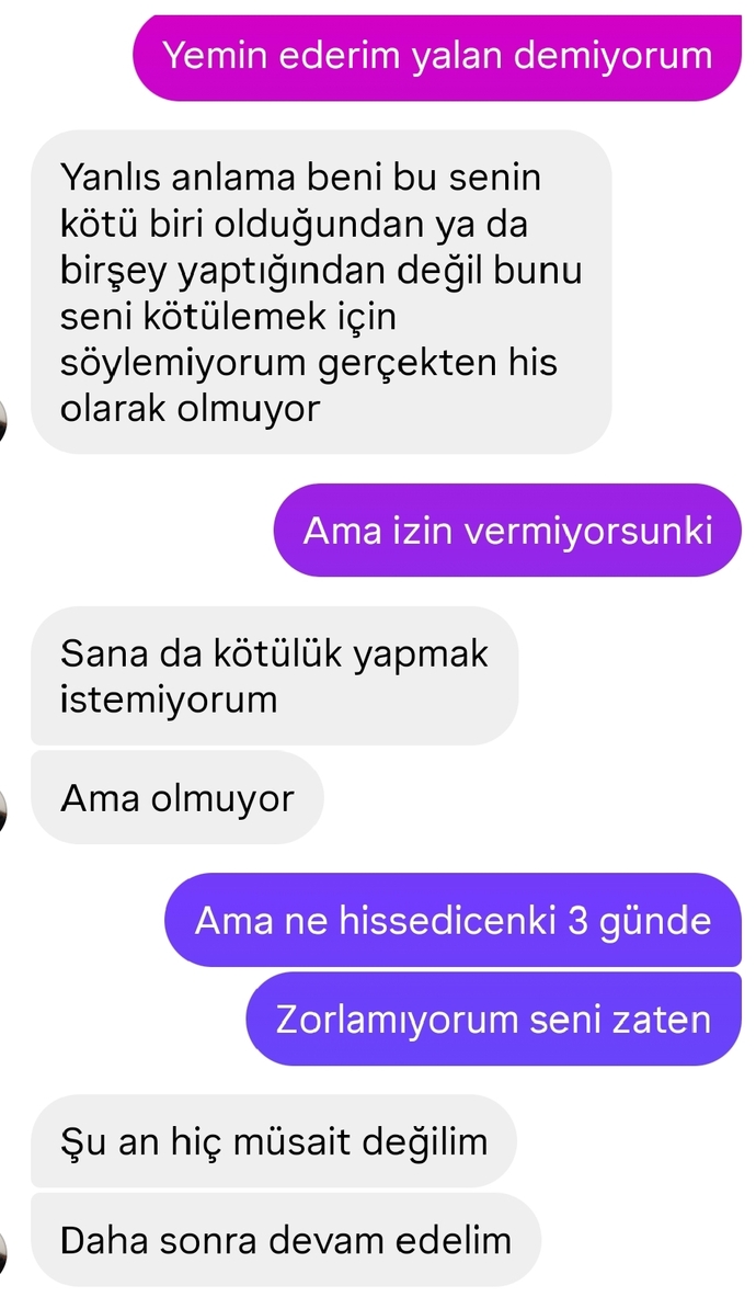 Bıktım artık her kadınla aynı sorunu yaşıyorum, konuşuyoruz, 20 kez duydum şu anki cümlesini, bıktım artık. İçimde hissedemediğim bir