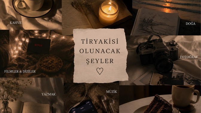 Tiryakisi olduğun bir şey var mı?