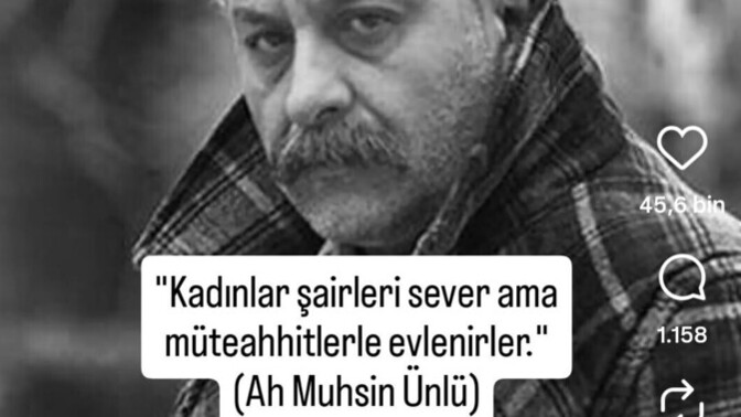 Kadınlar şairleri sevip müteahhitlerle mi evlenirler?