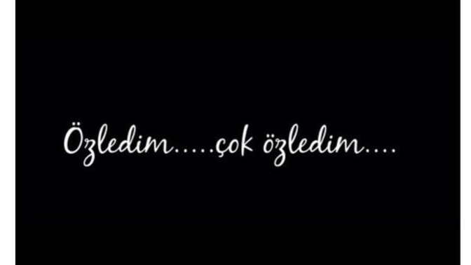 Daha önce hiç birine "özledim" diye mesaj attın mı?