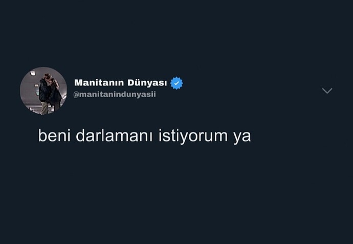 Seni darlamasını istediğin biri var mı?