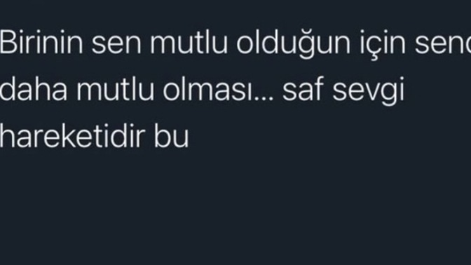 Mutluluğunuzla mutlu olan var mı?