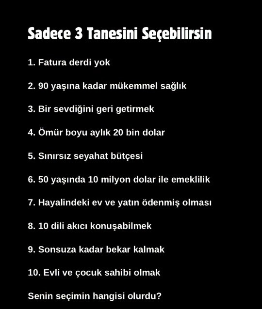 3 tanesini seçecek olsanız hangilerini ve neden seçerdiniz?