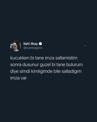 Sizin de imzanız çocukluktan kalma mı, yoksa zamanla değişti mi?