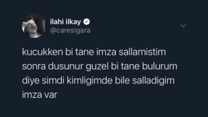 Sizin de imzanız çocukluktan kalma mı, yoksa zamanla değişti mi?