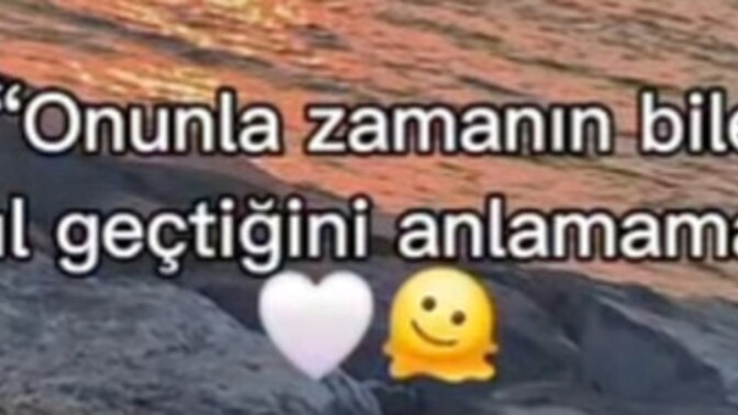 Zamanı unutturan biri var mi hayatınızda?