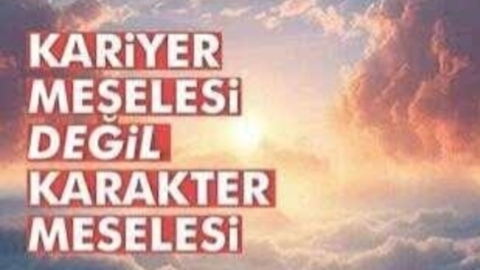 Kariyer , maddi güç olmayınca karakterin bir önemi kalmıyor mu?
