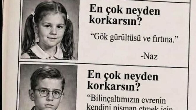 Siz en cok neden korkarsiniz, sizi en derinden etkileyen korku ne?