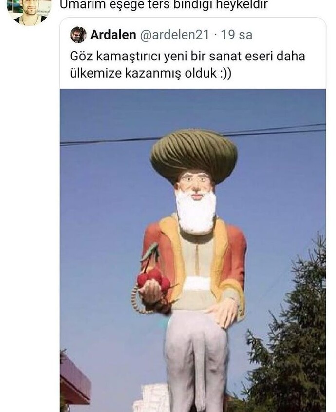 Umarım eşeğe bindiğidir yoksa bizi bindirecek gibi ahshsh