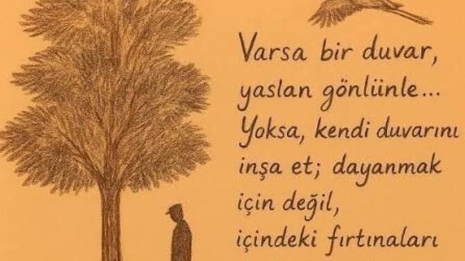 Sırtınızı yaslayabileceğiniz, duvar gibi sağlam biri var mı?