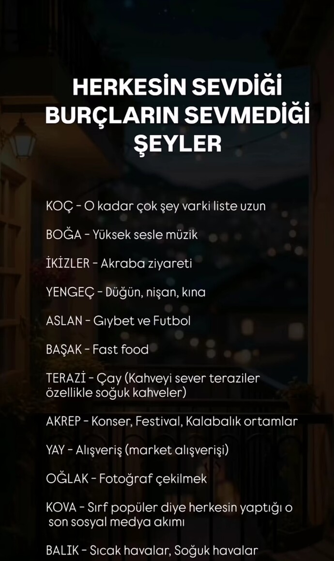Burcuna göre neyi sevmiyorsun😅?