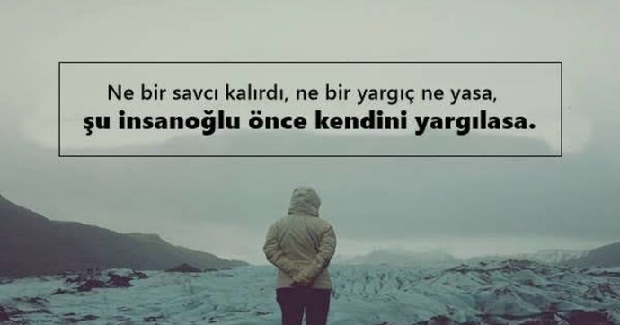 Bugün sizi gerçekten yargılamadan dinleyecek biri olsa, ona ilk ne anlatırdınız?