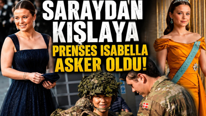 Danimarka'da Prenses İsabella askerlik görevine başladı. Yorumunuz nedir?