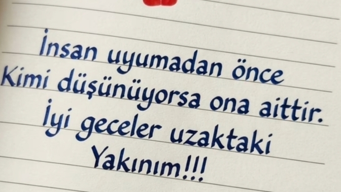Uyumadan önce düşündüğün biri var mı?