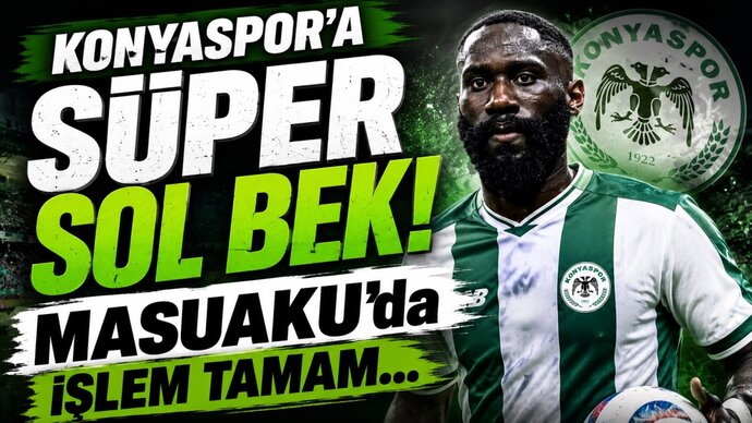 Konyasporda Arthur Masuaku Sesleri! Ne düşünüyorsunuz?