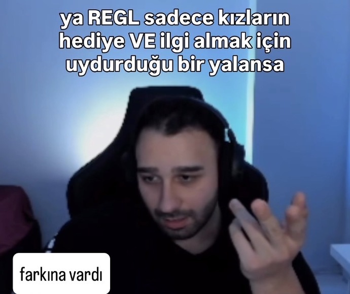 Regl kızların hediye ve ilgi almak için uydurduğu bir yalan olabilir mi?
