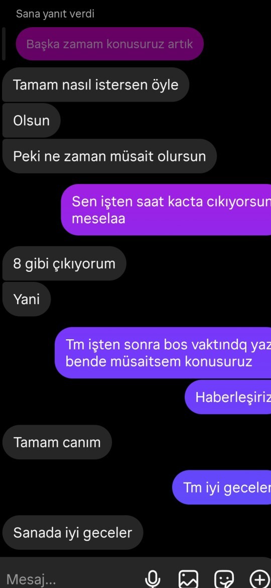1 gun öncesinde anlaştık yarın konuşuruz diye ama saat belirlemedik?