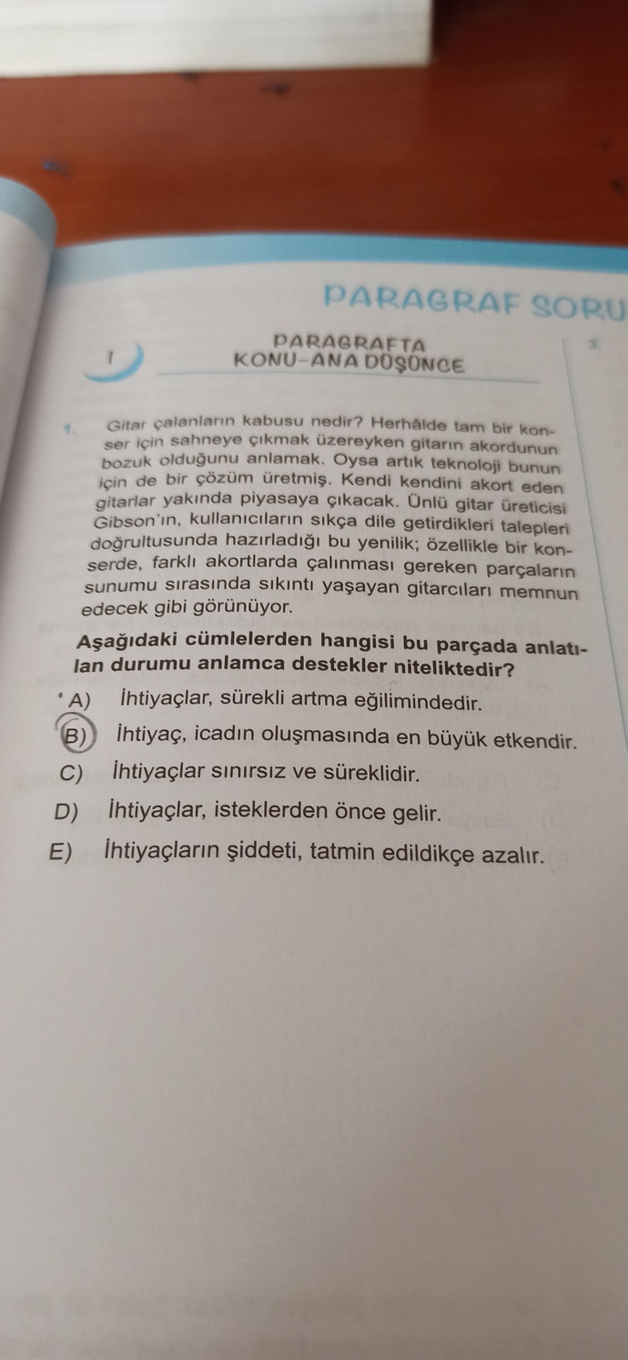 İhtiyaçların şiddeti tatmin edildikçe azalır mı artar mı?