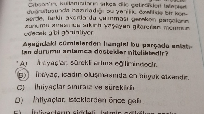 İhtiyaçların şiddeti tatmin edildikçe azalır mı artar mı?