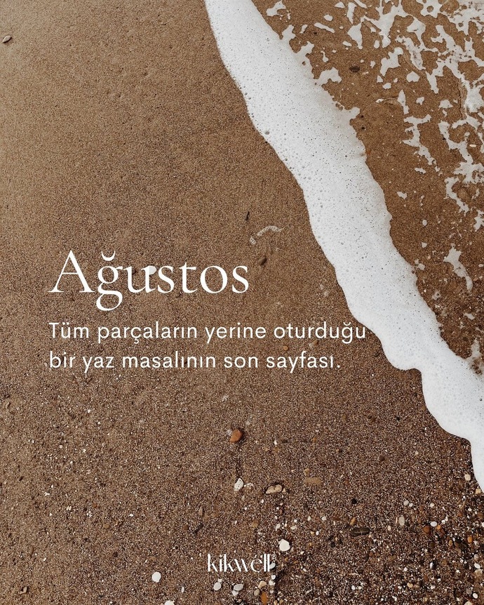Ağustos ayını sevdiniz mi?