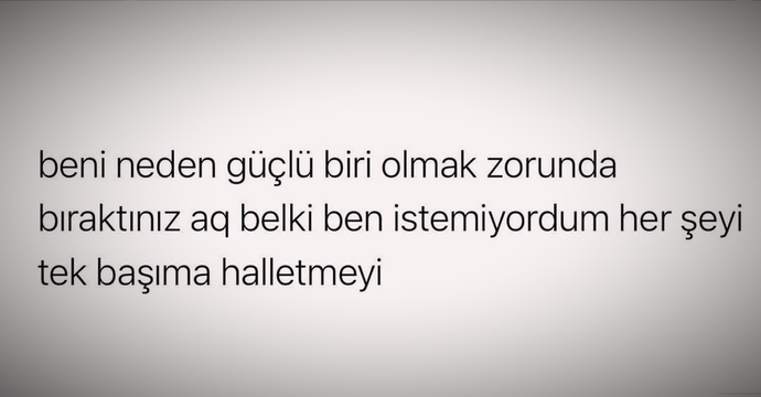 Gerçekten güçlü olmayı biz mi seçiyoruz yoksa hayat mı zorunda bırakıyor?