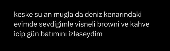 Şu an nerede kimle olmak isterdiniz?