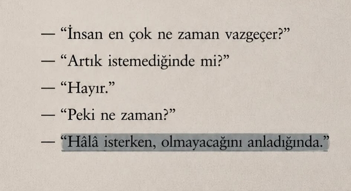 Ne zaman vazgeçersin?
