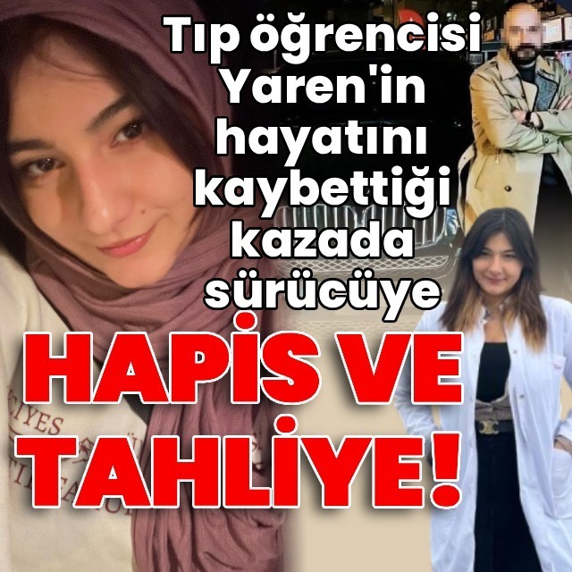 Yaren Mercan davasındaki tahliye ve 7 yıl 1 ay ceza sizce adalet mi, trafik kazası cezaları yeterince caydırıcı mı?