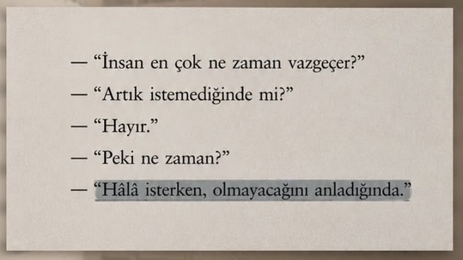 İnsan ne zaman vazgeçer?