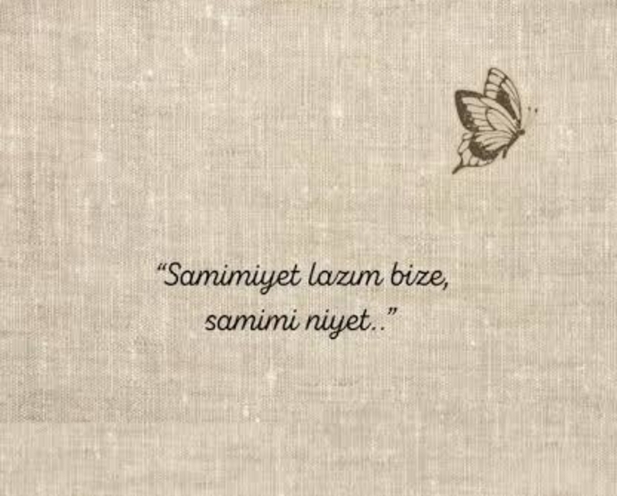 Samimi insanlarda gördüğünüz şeyler ne?