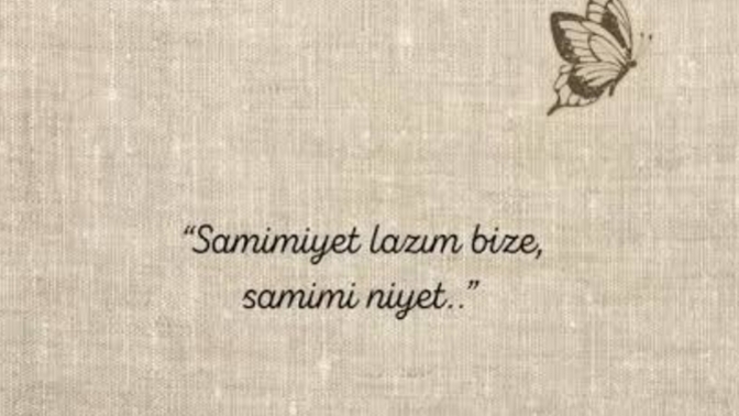 Samimi insanlarda gördüğünüz şeyler ne?