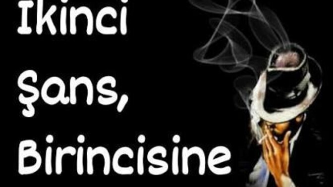 İkinci bir şans tanır mısınız?