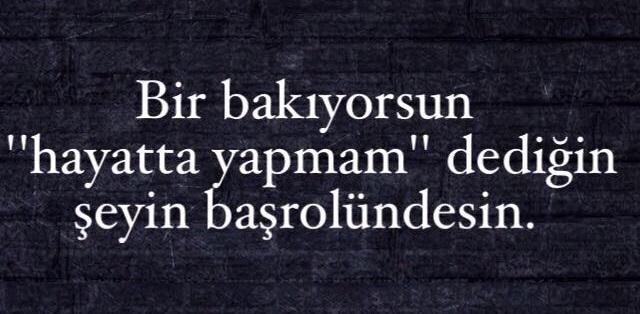 Hayatta yapmam dediğin şey var mı?