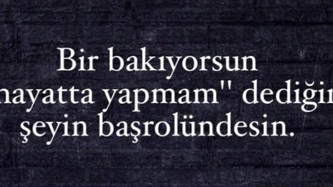 Hayatta yapmam dediğin şey var mı?